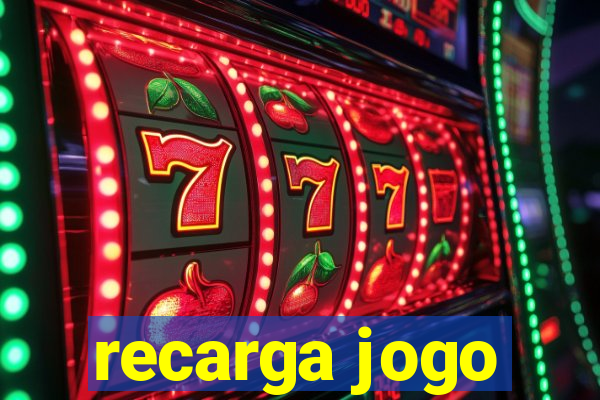 recarga jogo